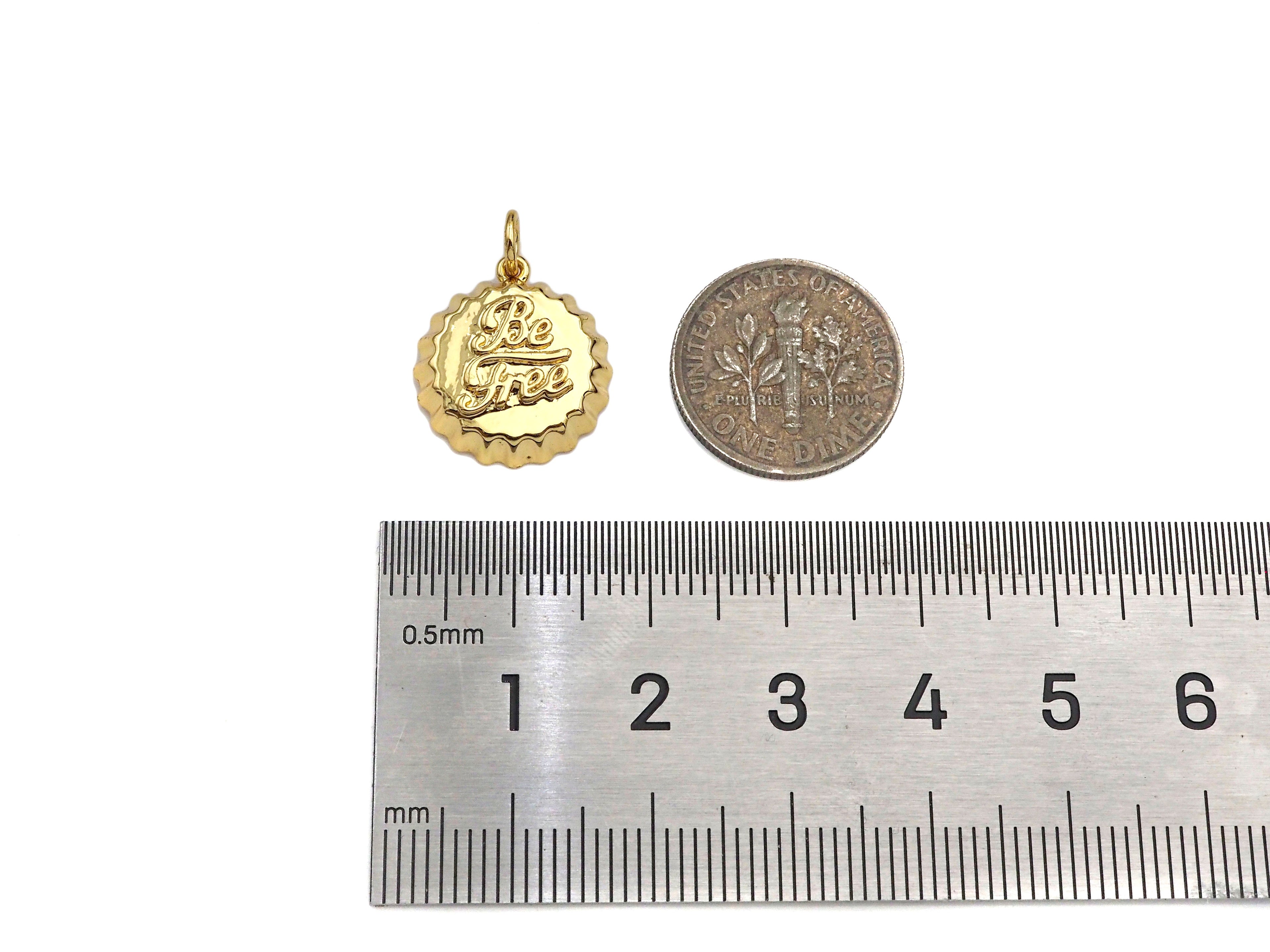 18K Dainty Gold Be Free Words On Round Bottle Cap Shape Pendant/Charm,Daint Medallion Charm, Necklace Bracelet Charm,17x15mm, Sku#F1361