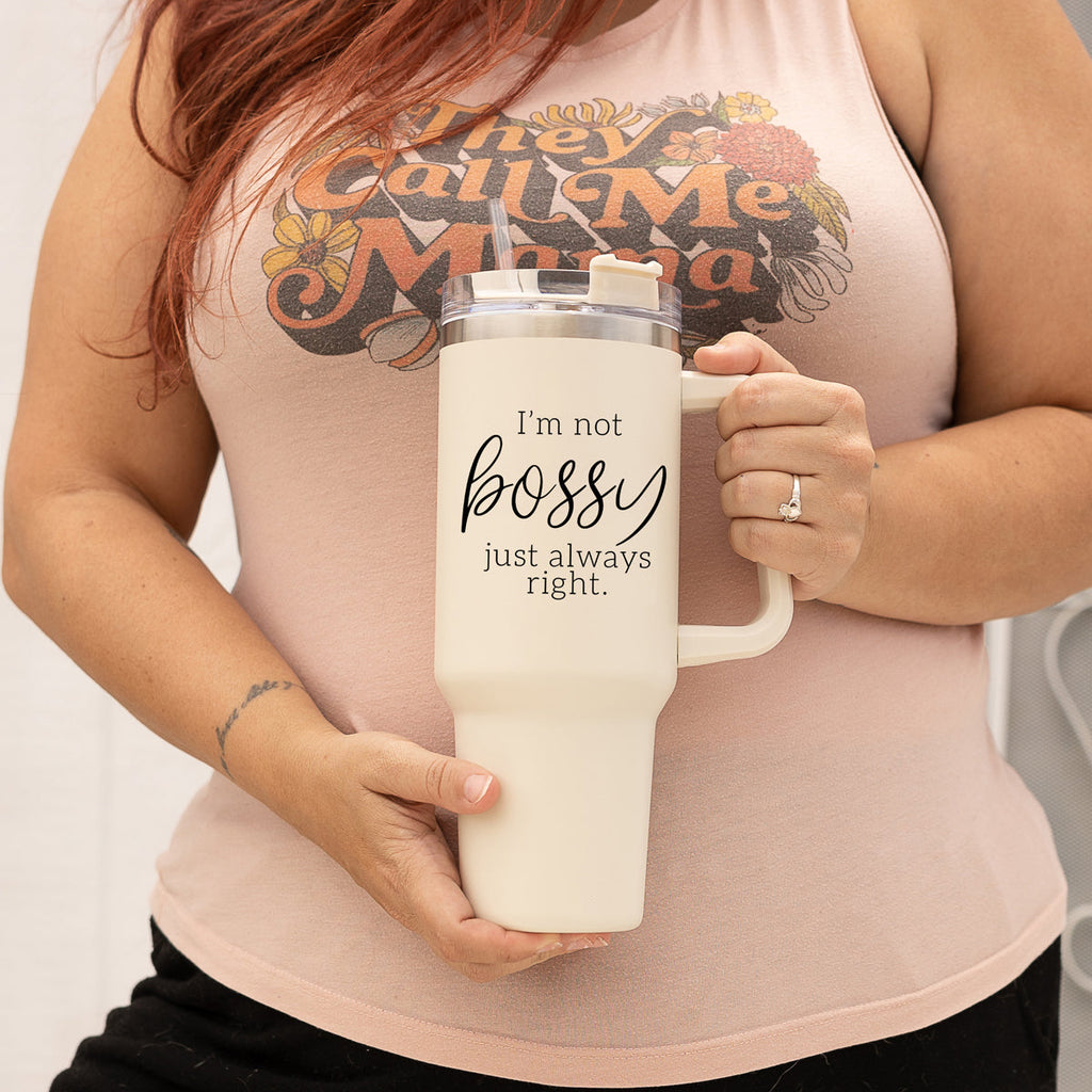 40oz Insulated Travel Mug With Handle Lid Straw I'm Not Bossy Always Right