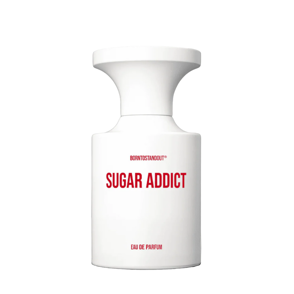 BORNTOSTANDOUT Sugar Addict