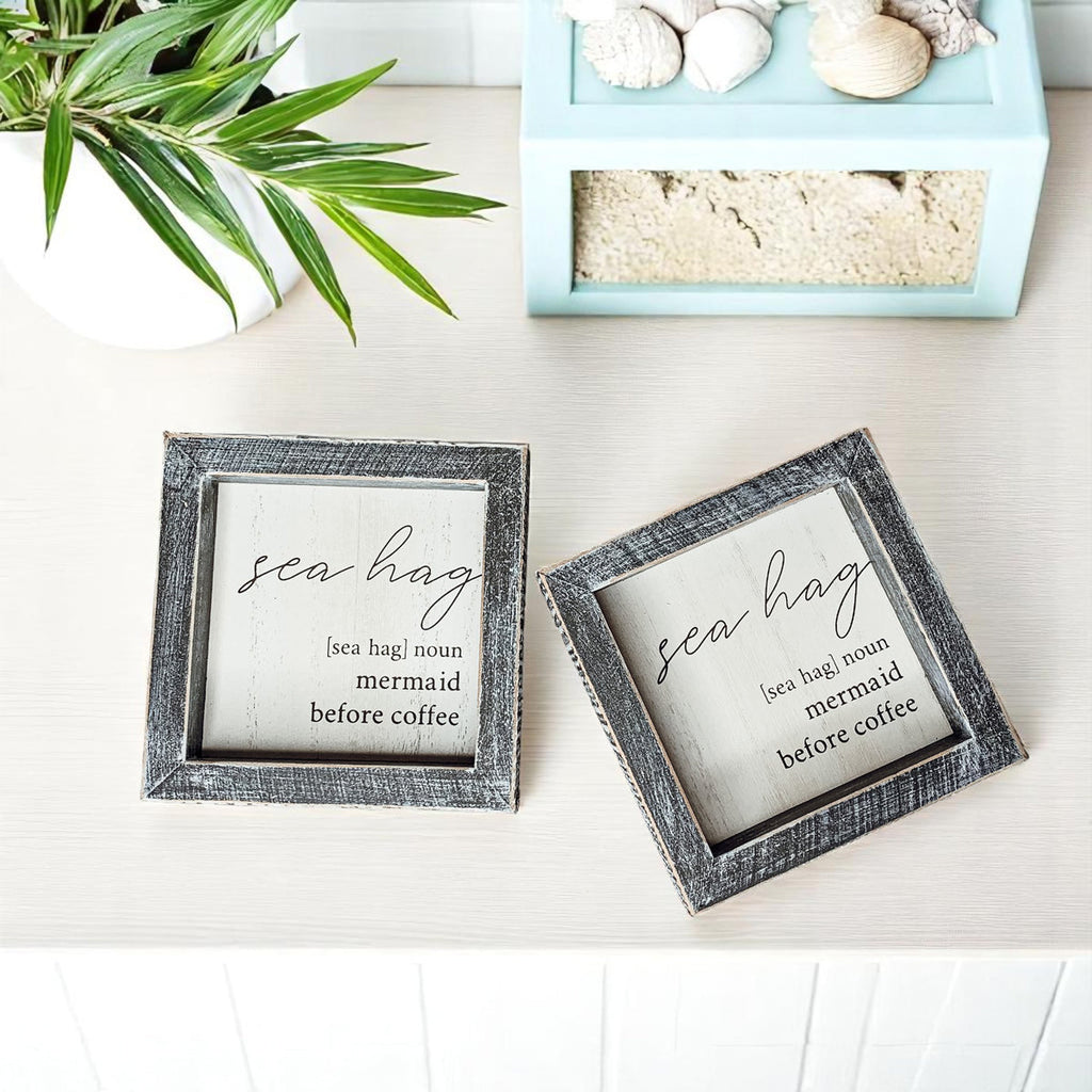 Sea Hag Wooden Sign 5x5 Distressed Gray Frame Funny Morning Mermaid Pre Coffee Decor Plaque