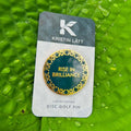 Kristin Latt - Rise In Brilliance Pin