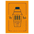 The Essential Bar Book: An A-Z Guide To Spirits, Cocktails, and Wine
