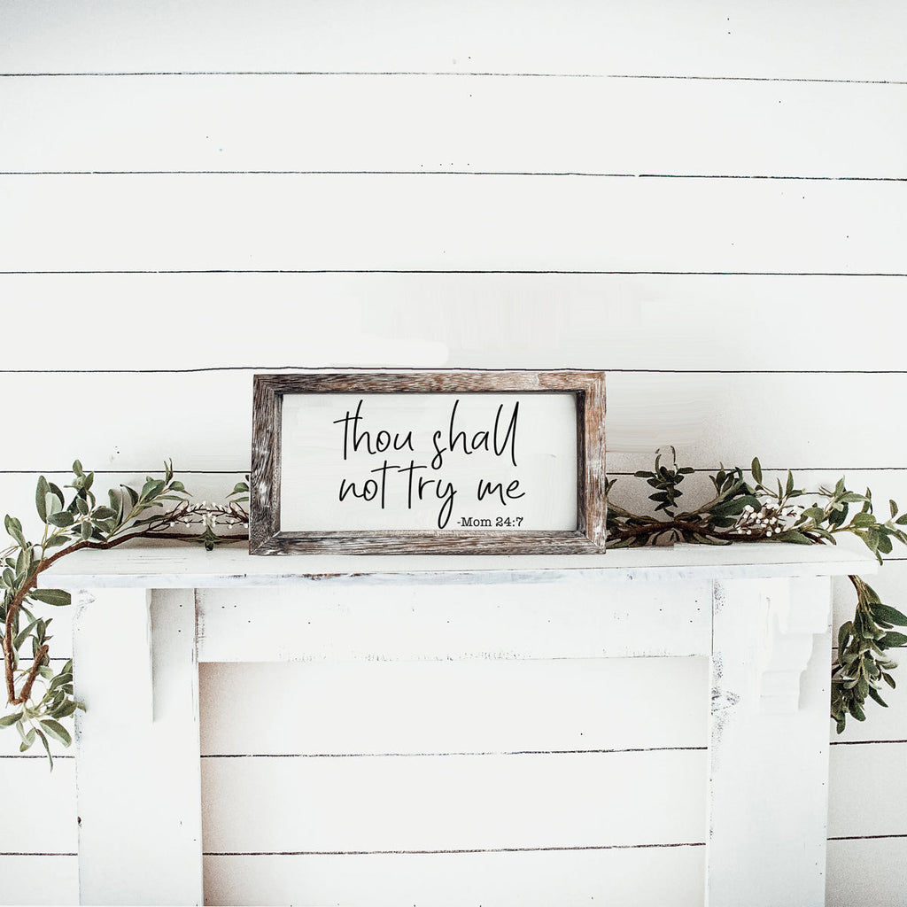 Wooden Mom 24-7 Sign Funny Thou Shall Not Try Me Door Plaque