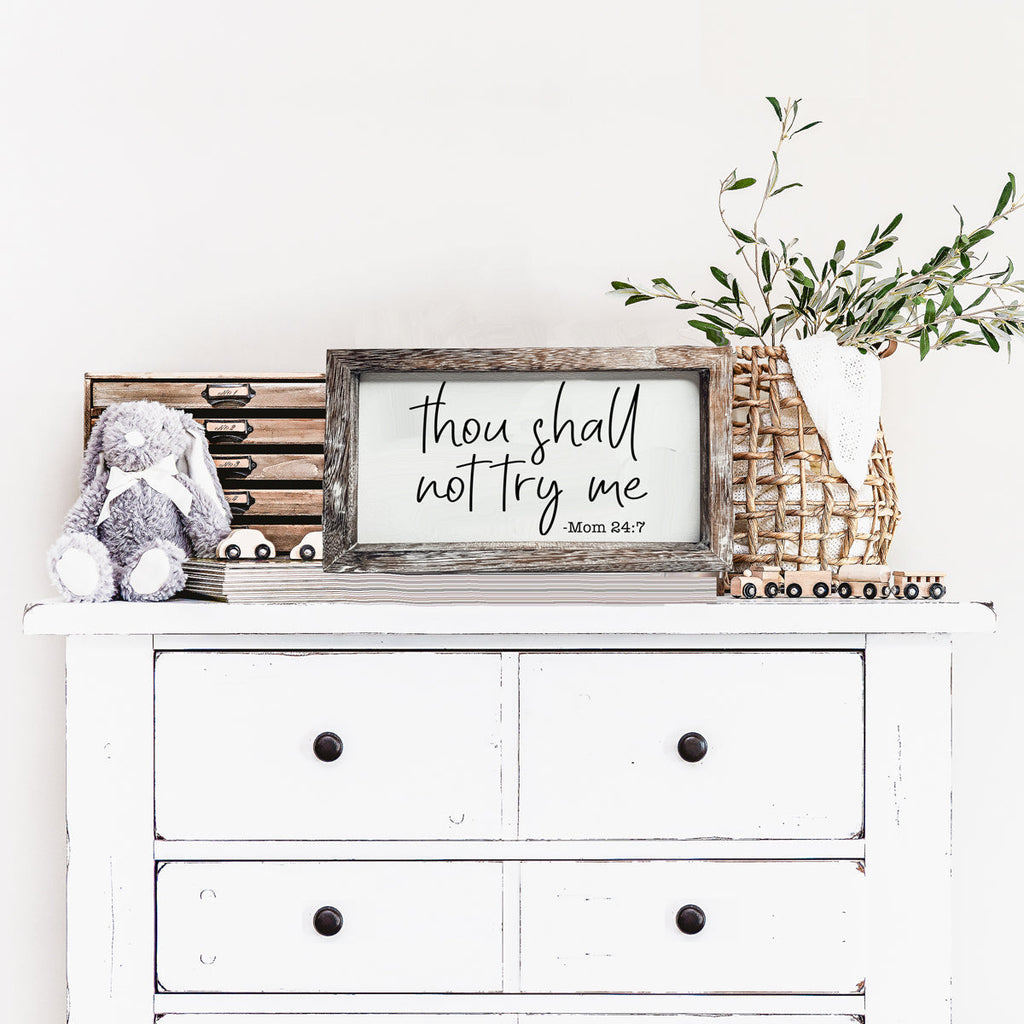 Wooden Mom 24-7 Sign Funny Thou Shall Not Try Me Door Plaque